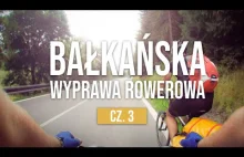Bałkańska wyprawa rowerowa 2016 - odc. 3 - Słowackie...