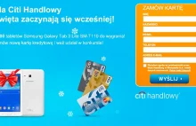 Tablet Galaxy Tab za wyrobienie karty kredytowej Citibank!