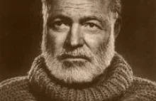 Ernest Hemingway - piewca życia