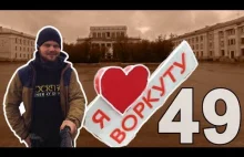 #49 Kocham Workutę! | Miasto węgla i śmierci | Północny skraj...