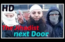 Dokument: Jihadysta z sąsiedztwa 2016, warto zobaczyć co się w Anglii wyprawia.