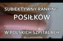 Subiektywny ranking posiłków w polskich szpitalach