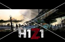 H1Z1 - Premierowe wrażenia z gry - "Uno momento por favor"