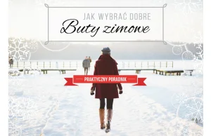 Jak wybrać dobre buty zimowe?