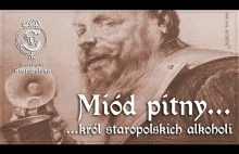 MIÓD pitny - KRÓL staropolskich alkoholi | Encyklopedya Staropolska