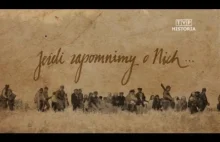 Film dokumentalny o rzezi Wołyńskiej pt. "Jeżeli zapomnimy o nich..."
