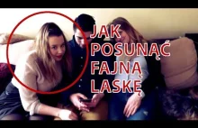 Jak posunąć fajną laskę? Poradnik #11