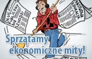 Sprzątnijmy ekonomiczne mity!