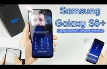 Samsung Galaxy S8+ Rozpakowanie i Pierwsze Wrażenie