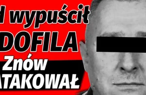 Sąd wypuścił pedofila, a on znowu zaatakował dwie dziewczynki