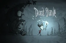 Geekowo #1: Don't Starve, czyli najprostsze rzeczy są najfajniejsze