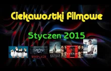 Ciekawostki filmowe | Styczeń 2015 [PREMIERY