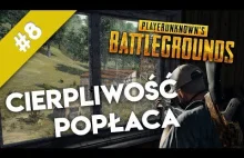 Playerunknown's Battlegrounds #8 | Cierpliwość popłaca