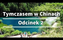 Tymczasem w Chinach #2 Chińska prowincja, u mnicha w domu i błękitne jeziora