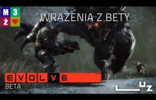 Evolve - wrażenia z bety - Masz 3 Życia