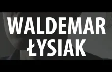 WALDEMAR ŁYSIAK - Kultura Naprawdę Niezależna - 1/20