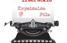 Po raz pierwszy w Wielkopolsce! Warsztaty Literackie Kryminalna Piła 2014