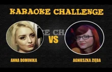 Ania vs Agnieszka - Karaoke Challenge
