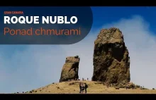 Ponad chmurami - Roque Nublo || Karol na Kanarach #14