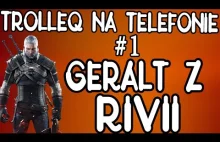 Geralt z Rivii i rozmowy telefoniczne