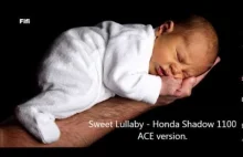 Kołysanka dla dziecka motocyklisty/ Sweet Lullaby - Honda Shadow VT 1100...