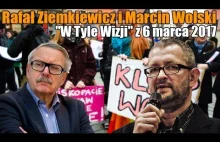 Rafał Ziemkiewicz i Marcin Wolski "W Tyle Wizji" z 6 marca 2017