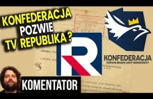 Konfederacja Pozwie Telewizję Republika za Oskarżenia o