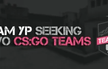 Team YP officially searching for two Counter-Strike Global Offensive...