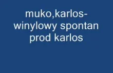 muko,karlos-winylowy spontan prod karlos