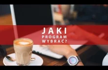 JAKI PROGRAM WYBRAĆ? (Uniwersalna odpowiedź