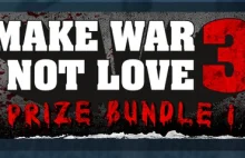 Make War Not Love 3 paczka gier na steam o wartości około 30$ za darmo