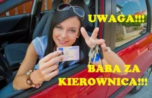 Uwaga!!! Głupie baby za kierownicą