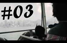 Ten Świat Jest Nasz #03 - Hongkong - Jeden kraj, dwa systemy