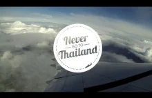 Never Go To - Thailand