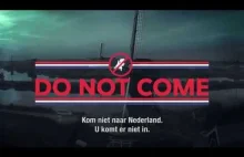 Refugees: Do not come to the Netherlands.