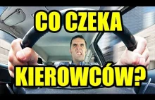 Co czeka kierowców po 4 czerwca 2018?