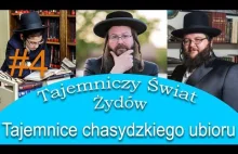 Tajemniczy Świat Żydów - Tajemnice chasydzkiego...