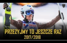 PRZEZYJMY TO JESZCZE RAZ | Skoki Narciarskie 2017/2018 -...