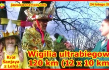 Wigilia Ulrabiegowa 120 km (12 x 10 km) Król Sanjaya z Lehji