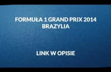 GRAND PRIX BRAZYLII 2014 FORMUŁA 1 [TRANSMISJA STREAM