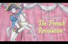 [TED-Ed] Co spowodowało Rewolucję Francuską?