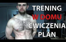 TRENING W DOMU BEZ SPRZĘTU ( Plan i ćwiczenia - Jak trenować bez siłowni)