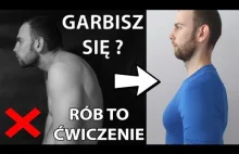 Garbisz się ? RÓB TO Ćwiczenie