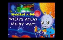Atlas Milki Way I Kosmita ZG | Wehikułr.90 #1