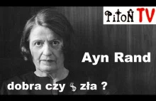 Ayn Rand, dobra czy zła?