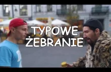 TYPOWE ŻEBRANIE