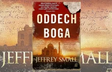 W pogoni za prawdą - "Oddech Boga" Jeffrey Small