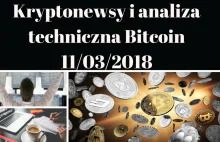 Kryptonewsy i analiza techniczna Bitcoin (11/03/2018)