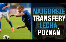 Najgorsze transfery Lecha Poznań