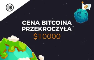 Bitcoin przekroczył granicę $10 000!